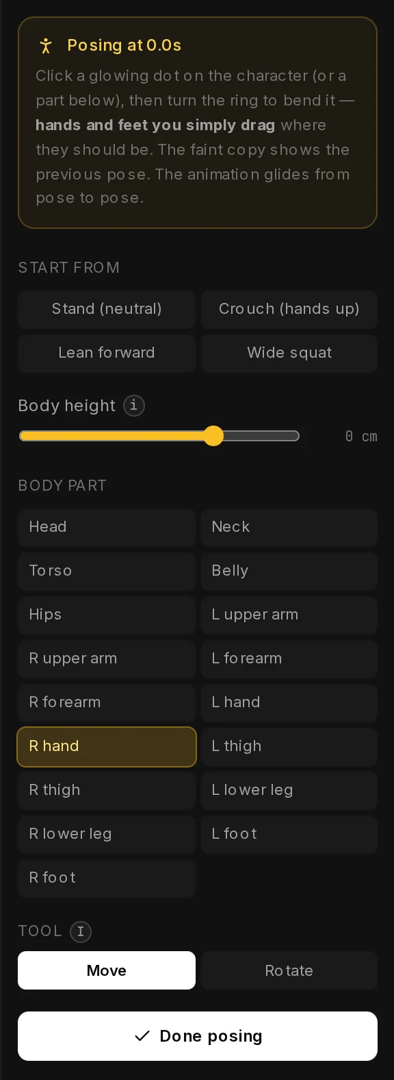 The right panel while posing: Posing at 0.0s with a short how-to, Start from with four starting poses, the Body height slider, the Body part list with R hand picked, and the Move and Rotate tool.