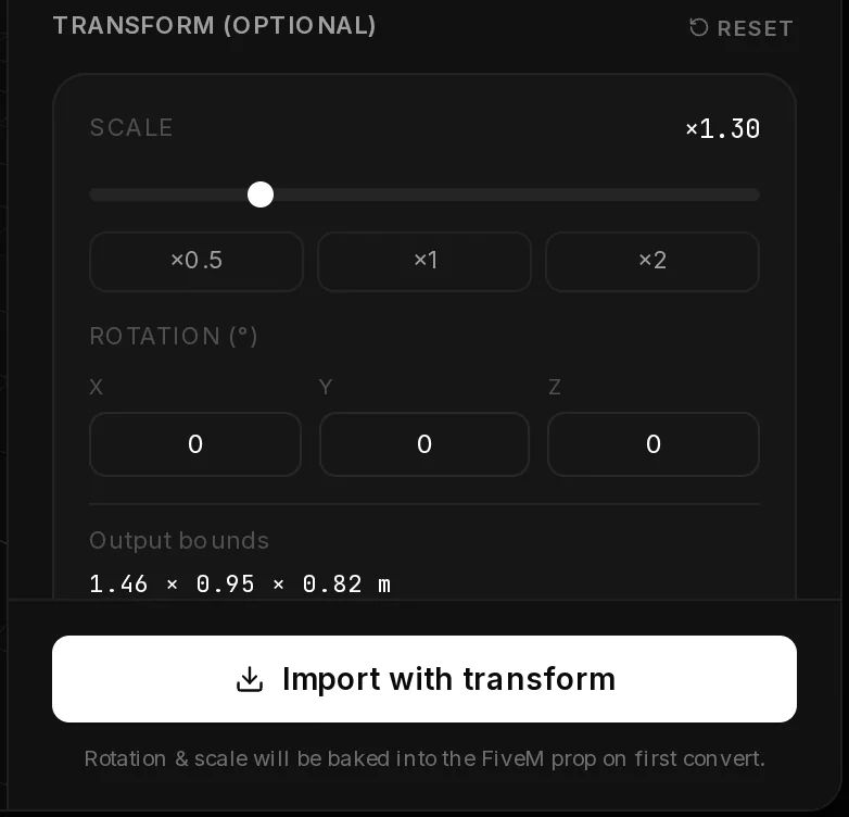 The Transform box at scale x1.30: the slider, the buttons x0.5, x1 and x2, Rotation X, Y and Z at 0, Output bounds 1.46 × 0.95 × 0.82 m, and the button Import with transform.