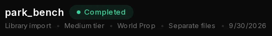 The title of the finished import: park_bench, Completed, Library import, Medium tier, World Prop, Separate files and the date.
