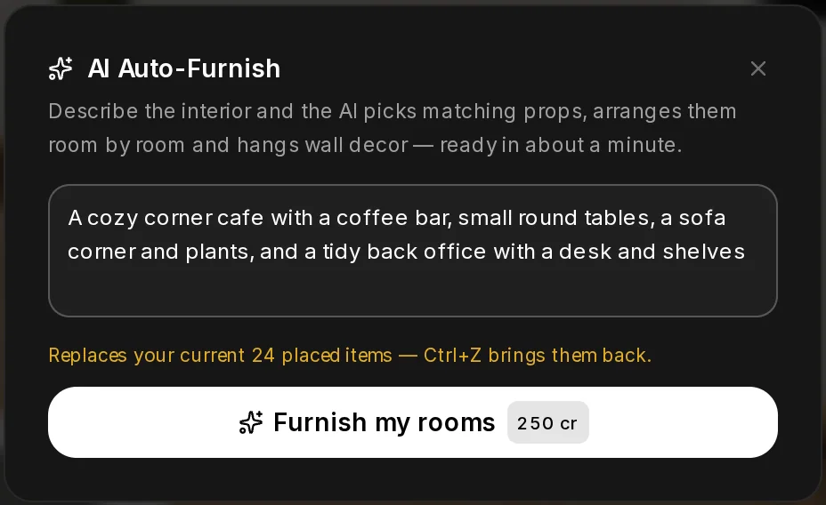 The AI Auto-Furnish dialog with a description of a cozy corner cafe, the note that it replaces the placed items, and Furnish my rooms with its price.