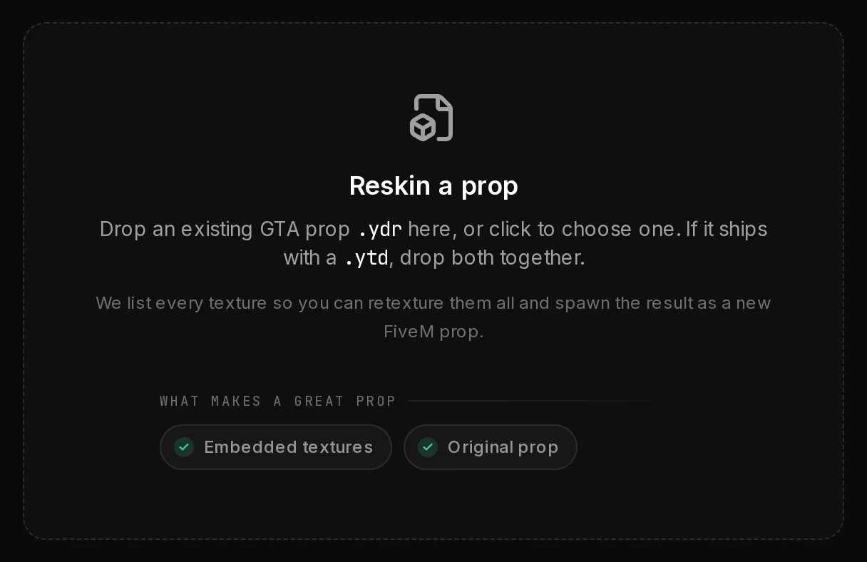 The Reskin Studio start screen: a drop zone for a .ydr file, with a .ytd next to it if the prop has one, and tips on what makes a good prop.