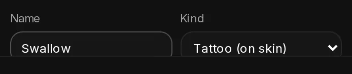 Name and Kind under the design: the name Swallow, and Kind set to Tattoo (on skin).
